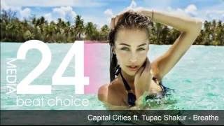 Capital Cities ft.Tupac Shakur - Breathe {Pink Floyd Cover}