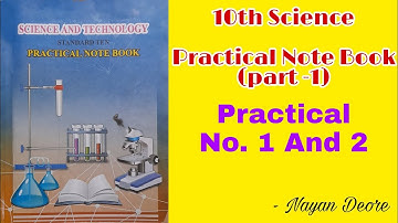 #Standard 10th# Science Part 1 #Practical No.1 & 2 With Answers# ||Study Hard With Nayan Creations||