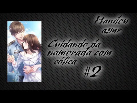 Asmr- Cuidando da namorada com cólica #2