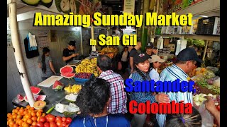 AMAZING, COLOURFUL & BUSY MARKET IN SAN GIL, COLOMBIA!