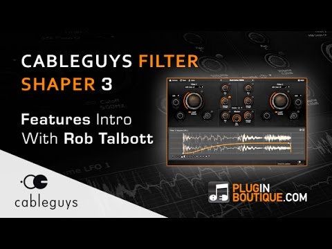 Cableguys Filtershaper 3 Plugin Overview - With Rob Talbott from Dodge & Fuski