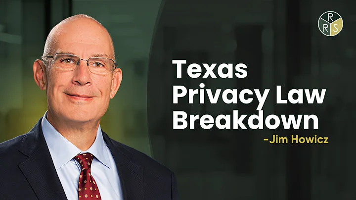 Texas Privacy Law Breakdown | Jim Howicz with Richards Rodriguez & Skeith
