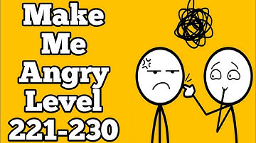 Make Me Angry : can you? Level 221 222 223 224 225 226 227 228 229 230 WalkThrough Solution