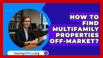 How To Find Multifamily Properties Off-Market? - CountyOffice.org