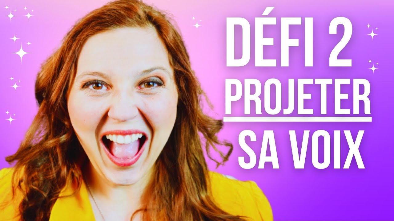 Avoir une jolie voix défi vocal: Projeter sa voix (Exercices)
