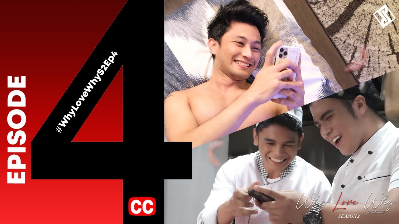 WHY LOVE WHY S2 EP4 (FULL VERSION) | #WhyLoveWhyS2Ep4 #WhyLoveWhy