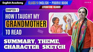 How I Taught My Grandmother To Read - Summary, Character Sketch, Theme - Class 9 English Kaveri Book