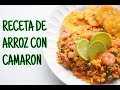 Arroz con Camarones Receta super Facil y Deliciosa