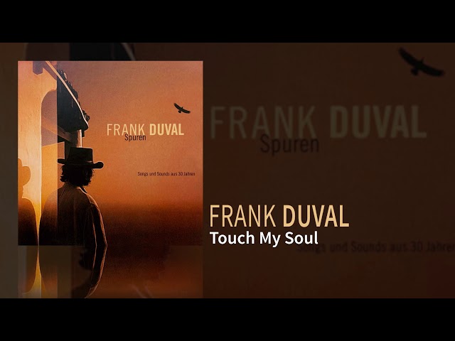 Frank Duval - Touch My Soul