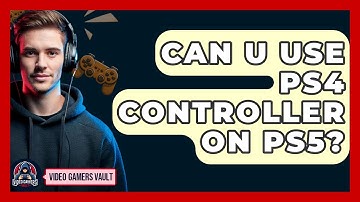 Can U Use PS4 Controller On PS5? - Video Gamers Vault
