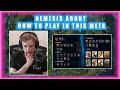 Nemesis about how to play in current meta 