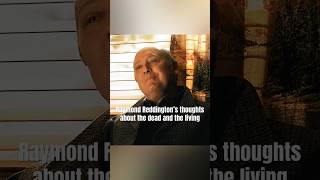 Raymond Reddington’s thoughts about the dead and the living #theblacklist #viewtime #tvshow #shorts