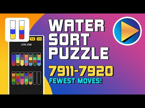 Water Sort Puzzle Levels 7911 to 7920 Walkthrough [Fewest Moves!]