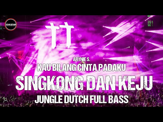 DJ Kau Bilang Cinta padaku - DJ Singkong dan Keju Jungle Dutch Full Bass Remix Terbaru 2024 #Arynie class=
