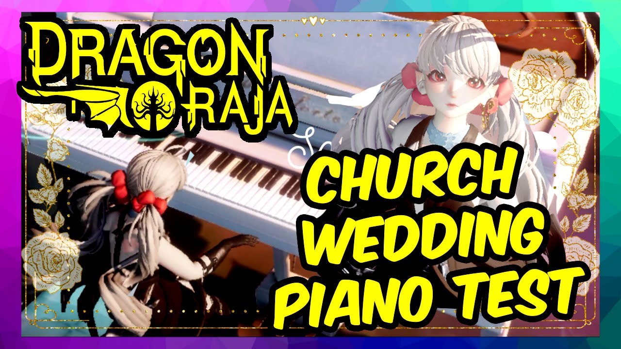 DRAGON RAJA CHURCH WEDDING PIANO ✨ NINESAUR