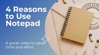4 Good Reasons To Use Notepad I Why To Use Notepad?