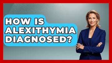 How Is Alexithymia Diagnosed? - Answers About Autism