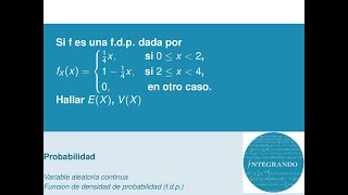 Hallar el valor esperado y la varianza de una v.a. continua, ejemplo 6