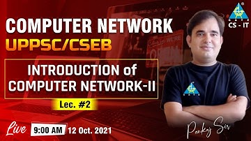 #02 Introduction of Computer Network 2 | Computer Network UPPSC/CSEB | By Pankaj Mishra Sir