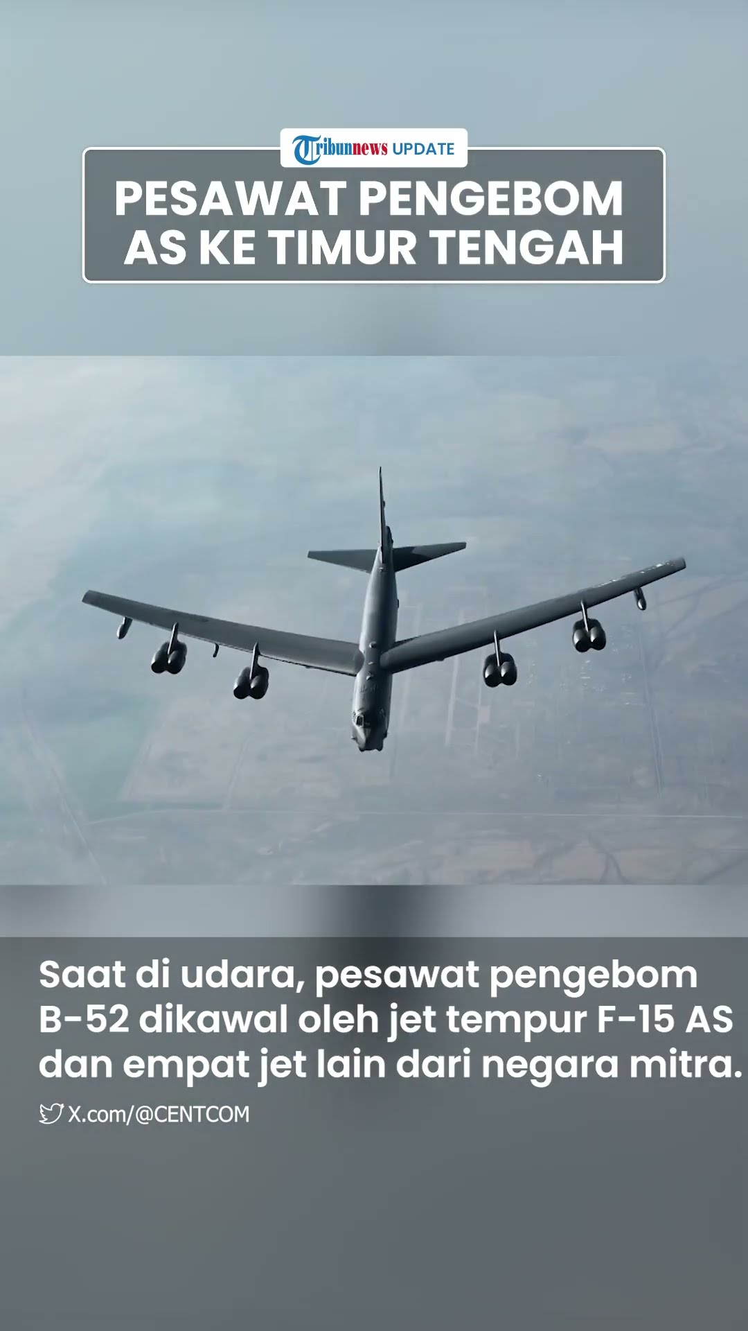 AS Terbangkan Pesawat Pengebom Nuklir B-52 ke Timur Tengah, Dikawal Sejumlah Jet Tempur