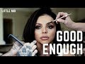 Little Mix - Good Enough (Odd One Out)