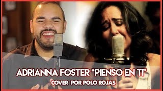 Adrianna Foster - Pienso En Ti | Cotorro Records (Cover por Polo Rojas).