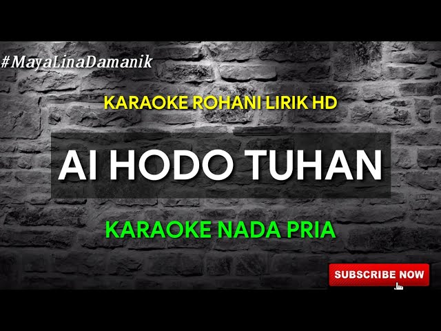 AI HODO TUHAN  [KAULAH HARAPAN] - KARAOKE ROHANI || NADA PRIA class=