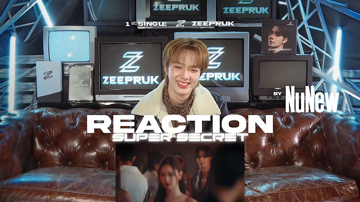 Reaction NuNew | MV Super Secret