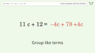 Solve 7c+12=-4c+78: Linear Equation Video Solution | Tiger Algebra