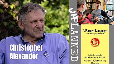 Understanding Christopher Alexander, with Brent Ryan