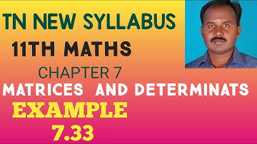 EXAMPLE 7.33.CLASS 11 MATHS | MATRICES AND DETERMINANTS | CHAPTER 7 |PRABHU MATHS