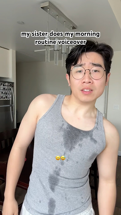 my sister does my morning routine voiceover 😆