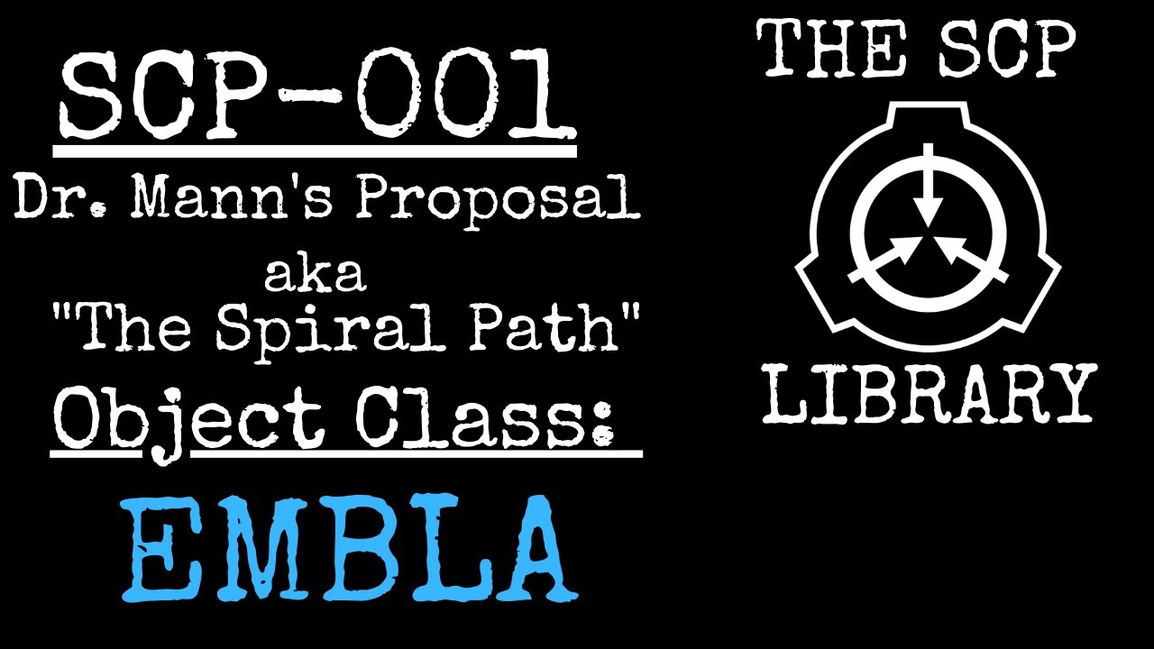 SCP-001 - Dr. Mann's Proposal (The Spiral Path) - YouTube