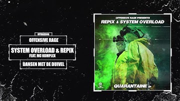 System Overload & Repix Feat. MC Komplex - Dansen Met De Duivel