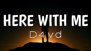 d4vd - Here With Me | Lyrics