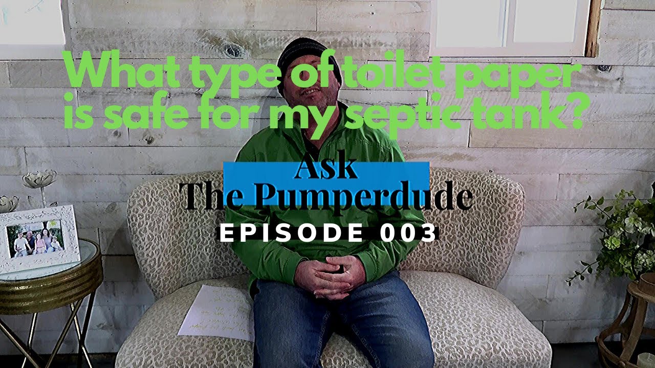 What Type of Toilet Paper Is Safe For My Septic Tank? | 