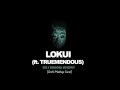 Lokui - Do I Wanna Know? ft. TrueMendous (Arctic Monkeys Cover)