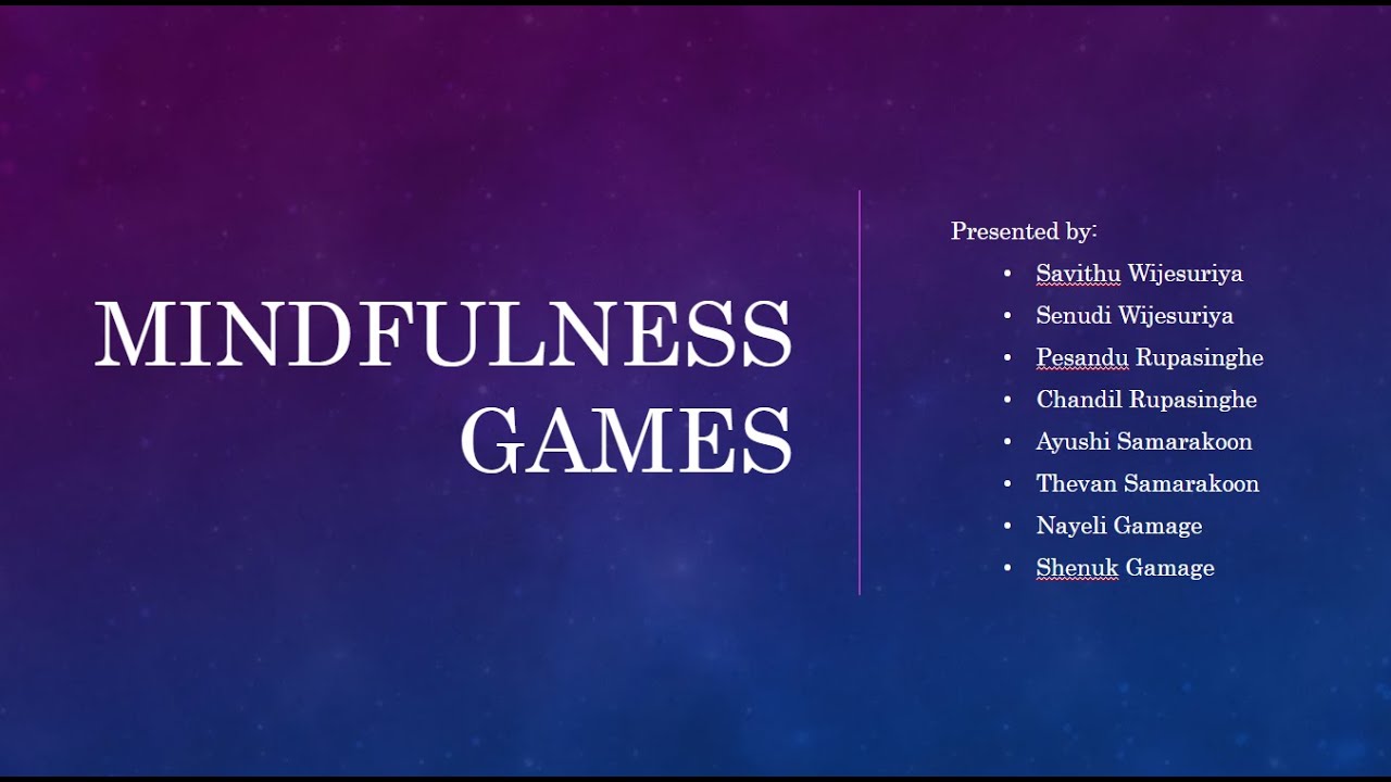 Mindfulness Games