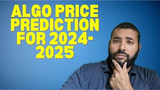 Algorand (ALGO) Price Prediction for the 2024-25 Bull Run