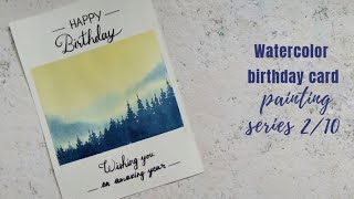 EASY Watercolor birthday card series 2/10. Misty mountains landscape painting for beginners.