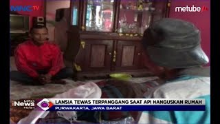 Lansia Tewas Terjebak Kebakaran Akibat Lilin Menyambar Tempat Tidur - LIM 05/08
