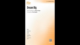 Dream Big (2-Part), arr. Tim Hayden – Score & Sound