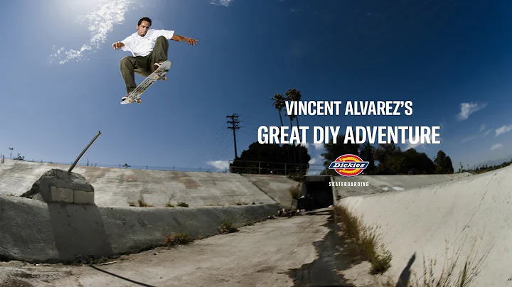 Dickies Presents | Vincent Alvarez's "Great DIY Ad...