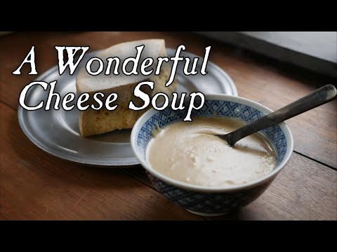 An 18th Century Cheese Soup