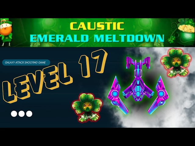 Caustic Emerald Meltdown Event 2026 Level 17 | Galaxy Attack - YouTube