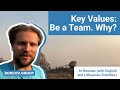 Key Values: Be a Team. Why?