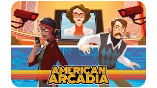 American Arcadia Pt.7 - 2.5D Puzzle Platformer &amp; First-Person Truman Show