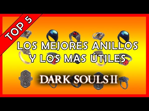 Vídeo: Dark Souls 2: Anillos, Ubicaciones, Mejoras