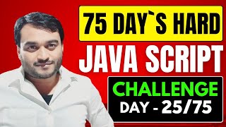 Day-25/75 - Nested Conditions in JavaScript | JavaScript ES6 tutorial for beginners in hindi