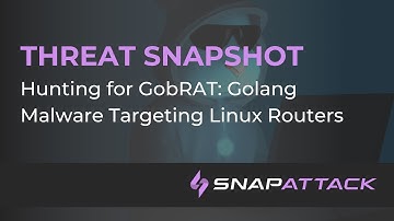 Hunting for GobRAT: Golang Malware Targeting Linux Routers